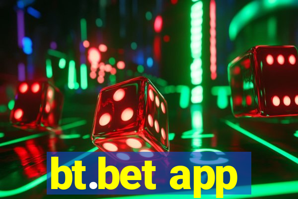 bt.bet app